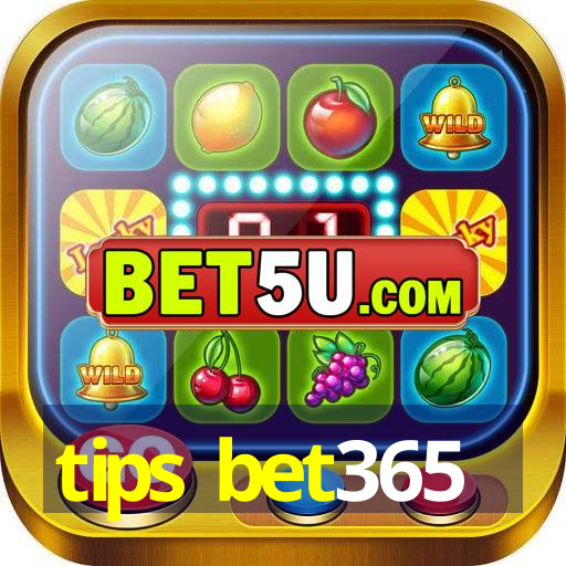 tips bet365